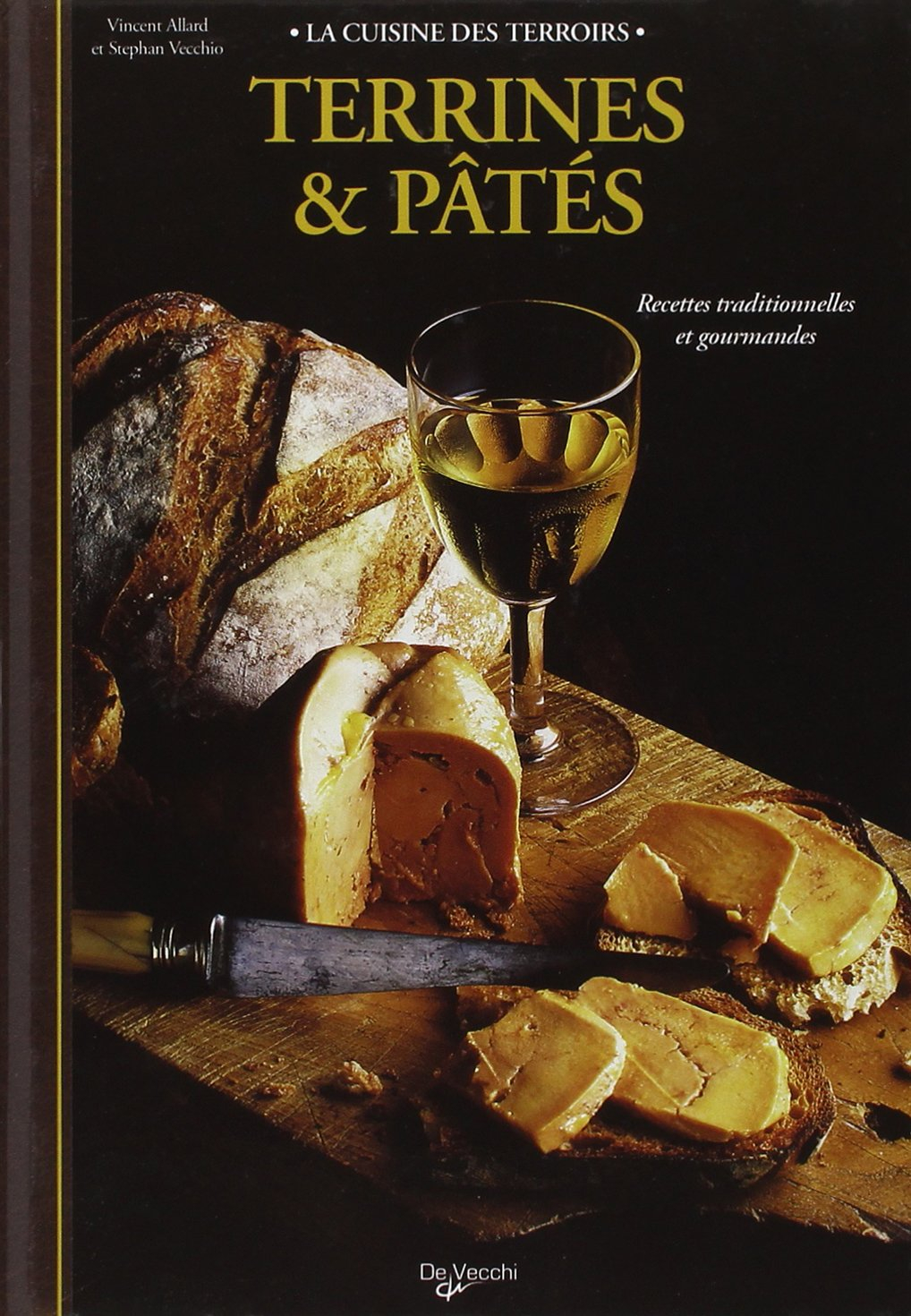 Terrines et pâtés : recettes traditionnelles et gourmandes