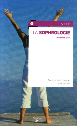 La sophrologie : énergie, dynamisme et équilibre