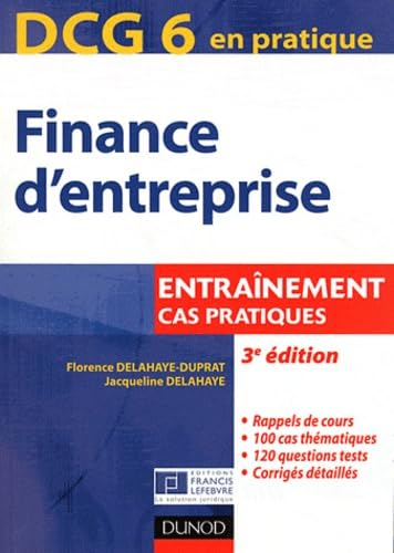 Finance d'entreprise, DCG 6 en pratique : entraînement, cas pratiques