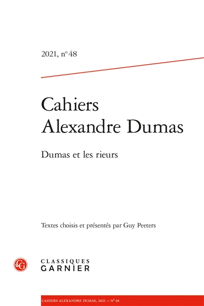 Cahiers Alexandre Dumas: Dumas et les rieurs (2021) (2021, n° 48)