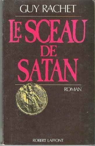 Duchesse de la nuit. Vol. 1. Le Sceau de Satan