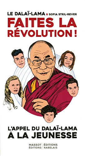 faites la révolution ! - l'appel du dalaï-lama à la jeunesse