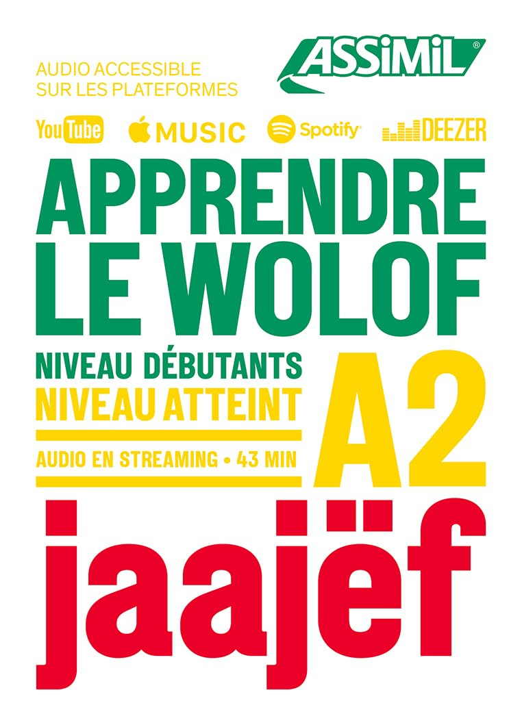 Apprendre le wolof : niveau débutants : niveau atteint A2. Jaajëf