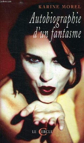 Autobiographie d'un fantasme