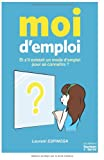 Moi d'emploi: Et s'il existait un mode d'emploi pour se connaître ?