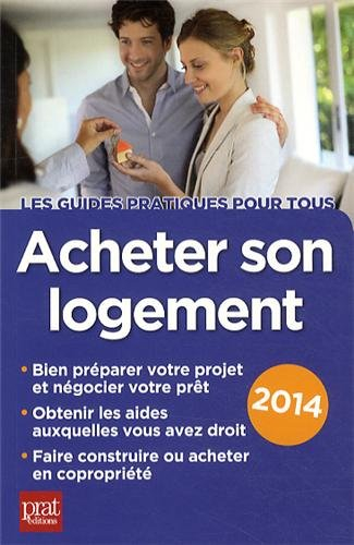 Acheter son logement : le guide pratique