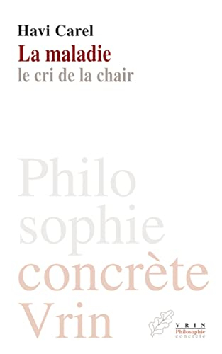 La maladie: Le cri de la chair