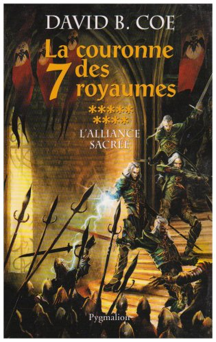 La couronne des 7 royaumes. Vol. 9. L'alliance sacrée