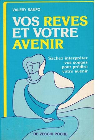 Vos rêves et votre avenir
