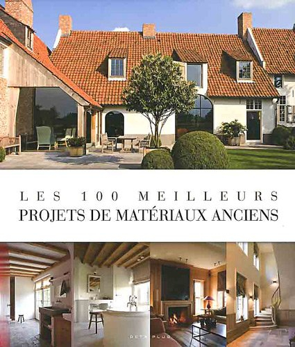 Les 100 meilleurs projets de matériaux anciens
