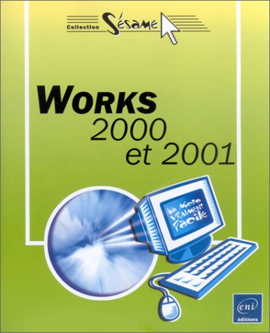 Works 2000 et 2001