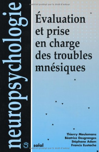Evaluation et prise en charge des troubles mnésiques