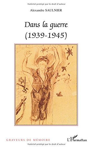 Dans la guerre : 1939-1945