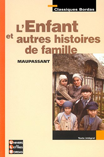 L'enfant : et autres histoires de famille