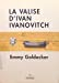La valise d'ivan ivanovitch