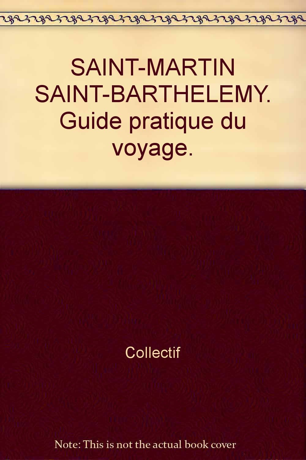 Saint-Martin, Saint-Barthélemy