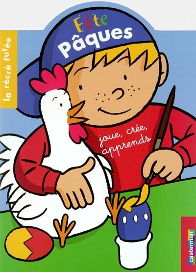 Fête Pâques : joue, crée, apprend