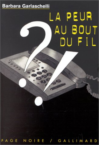 La peur au bout du fil