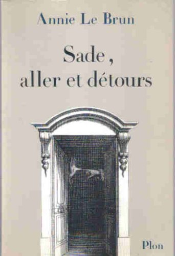 Sade, aller et détours