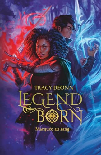 Legendborn. Vol. 2. Marquée au sang