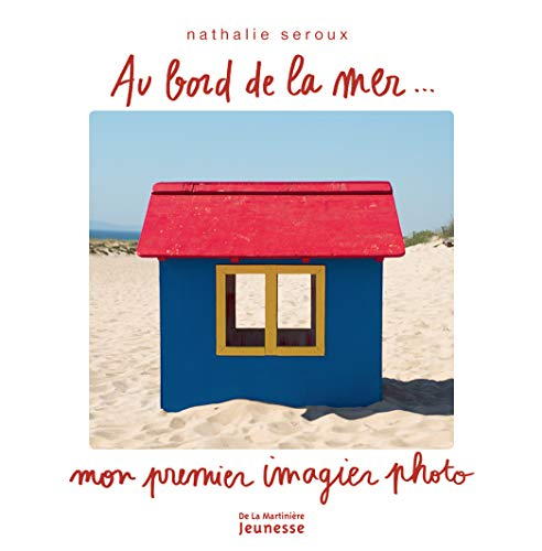 Au bord de la mer... : mon premier imagier photo