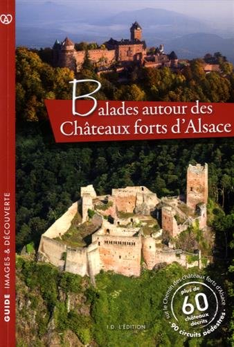 Balades autour des châteaux forts d'Alsace