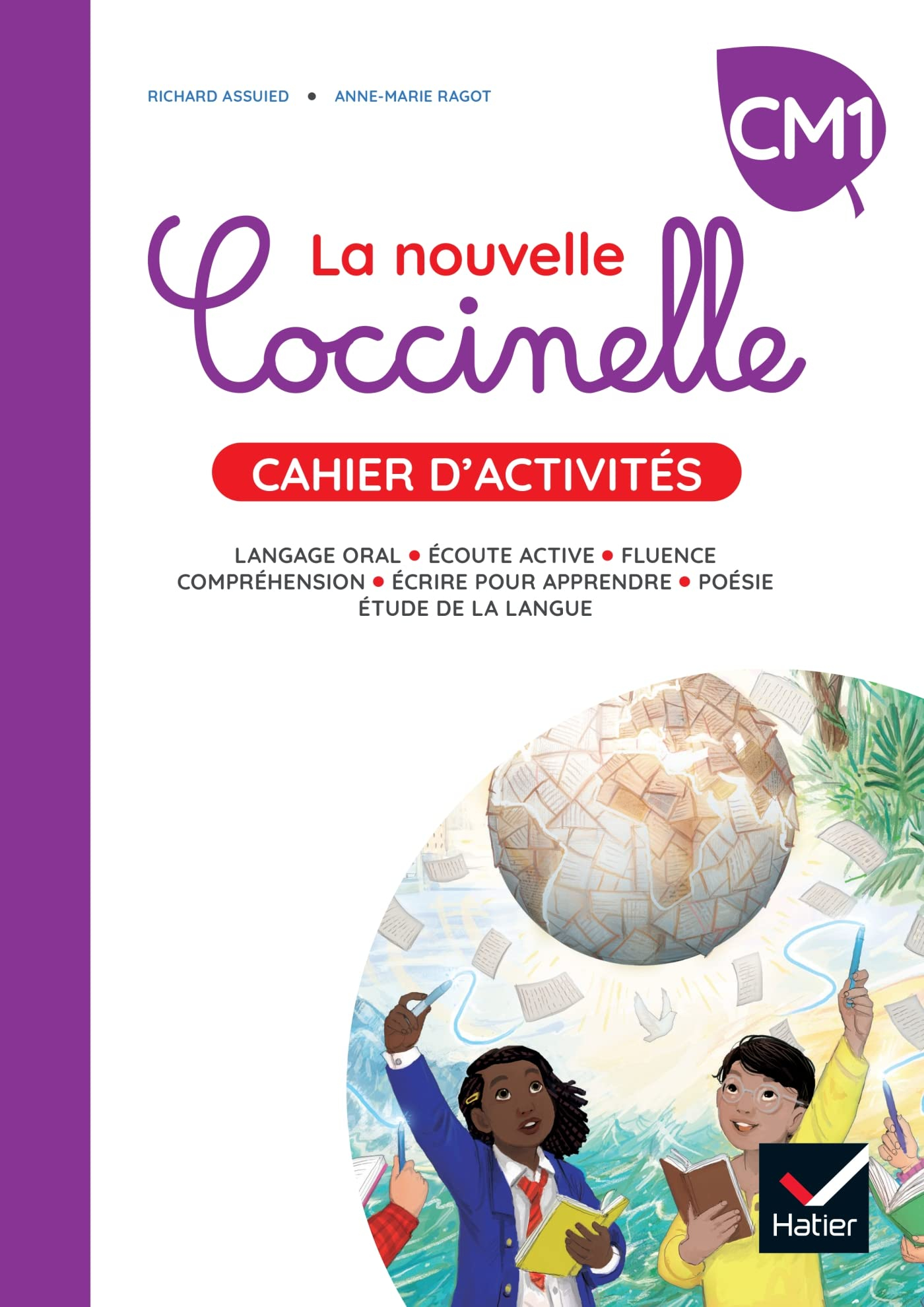 La nouvelle Coccinelle, CM1 : cahier d'activités : langage oral, écoute active, fluence, compréhensi