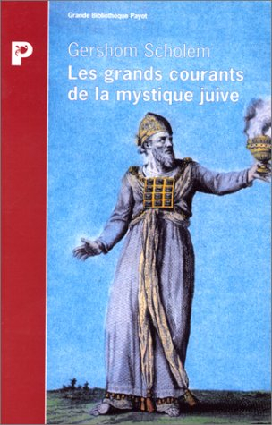 Les grands courants de la mystique juive