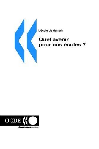 Quel avenir pour nos écoles ?