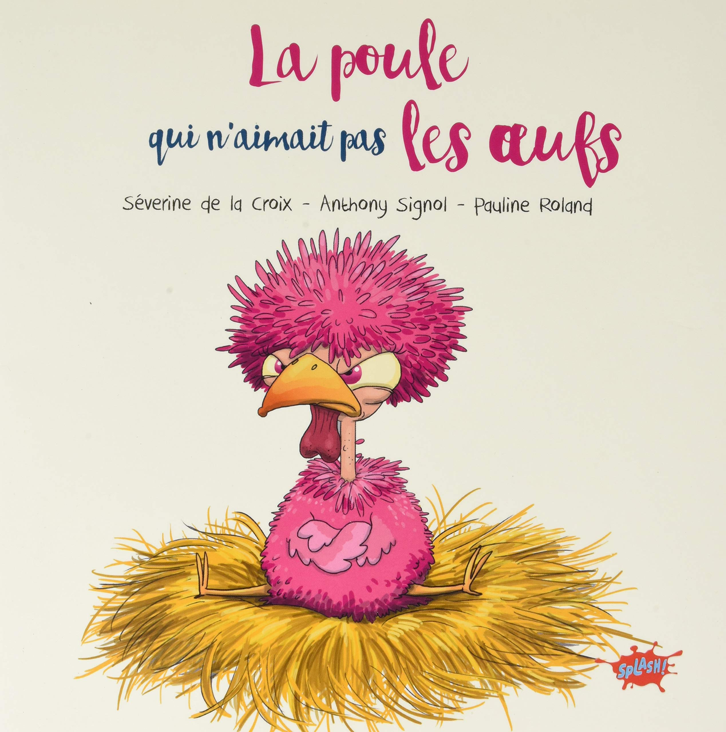 La poule qui n'aimait pas les oeufs - Petit prix - OP Splash 2020