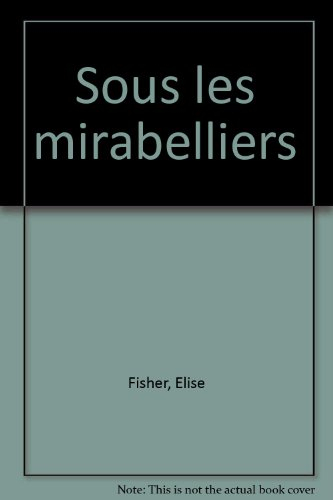Sous les mirabelliers : nouvelles de Lorraine et d'ailleurs