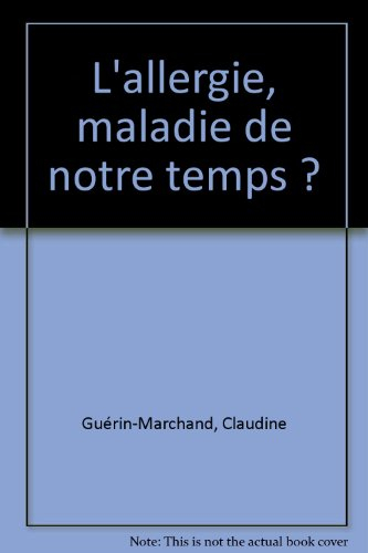 L'allergie maladie de notre temps