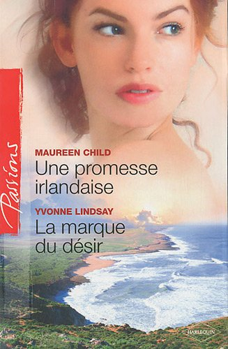 Une promesse irlandaise. La marque du désir