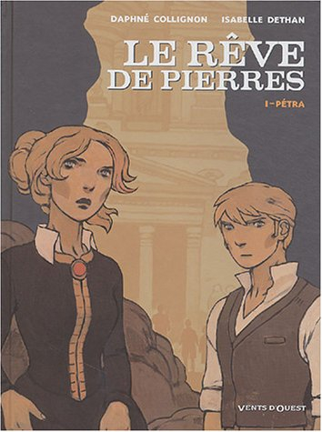 Mnémosyne ou Les liens de sang. Vol. 1. Un rêve de pierre : Pétra