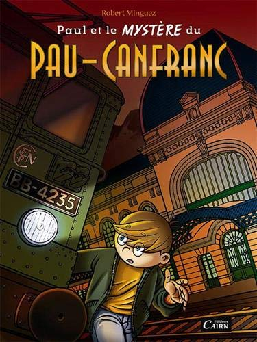 Paul et le mystère du Pau-Canfranc