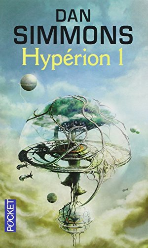 Les cantos d'Hypérion. Vol. 1. Hypérion 1