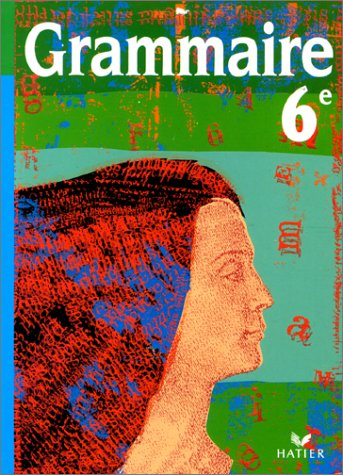 Grammaire, 6e : manuel