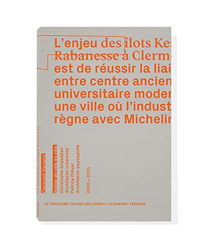 Le troisième voyage des Dômes-Clermont-Ferrand : Atelier de ville en ville, Christophe Boyadjian, Pa