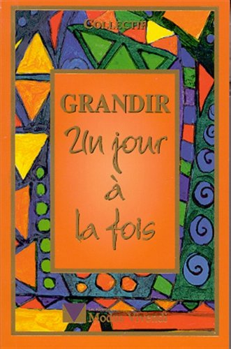 grandir : un jour à la fois