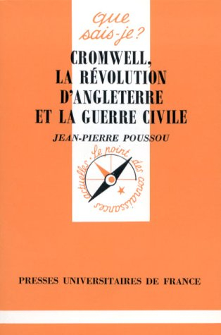 Cromwell : la révolution d'Angleterre et la guerre civile