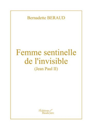 Femme sentinelle de l'invisible (Jean Paul II)