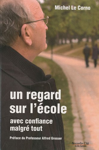 Un regard sur l'école : avec confiance malgré tout