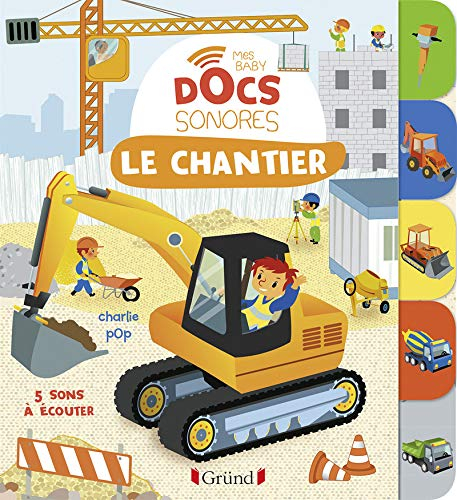 Le chantier : 5 sons à écouter