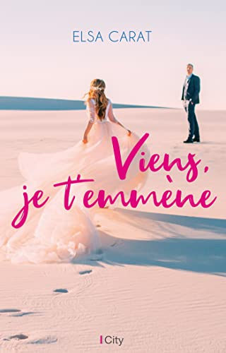 Viens, je t'emmène