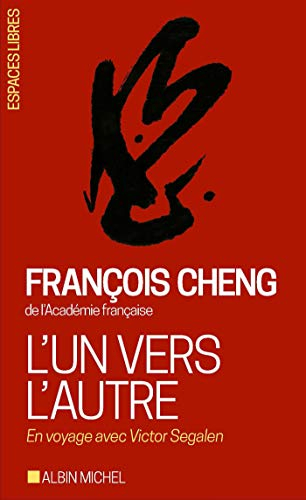 L'un vers l'autre : en voyage avec Victor Segalen