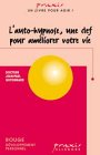 L'Auto-hypnose : une clef pour améliorer votre vie