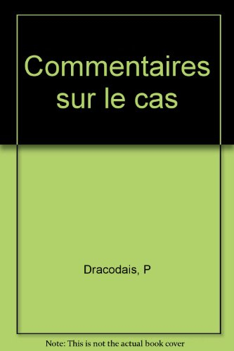 Commentaires sur le cas