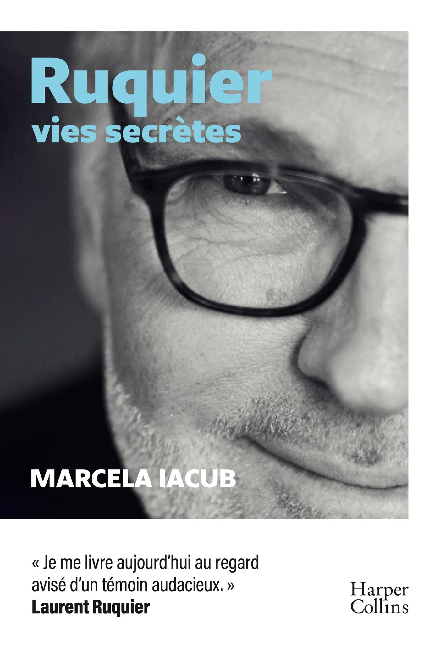 Ruquier, vies secrètes