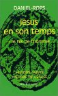 jésus en son temps, tome 1 : le fils de l'homme