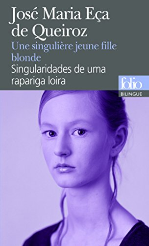Une singulière jeune fille blonde : et autres contes. Singularidades de uma rapariga loira